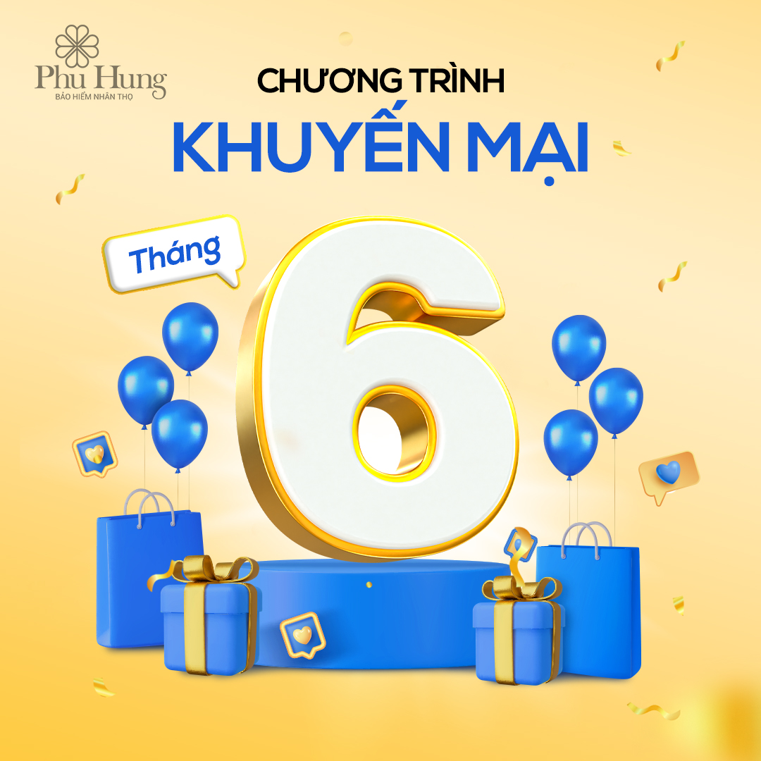 CHƯƠNG TRÌNH KHUYẾN MẠI TRI ÂN KHÁCH HÀNG THÁNG 6
